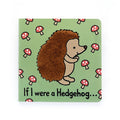 Jellycat If I Were A Hedgehog Board Book  BB444HEDGN