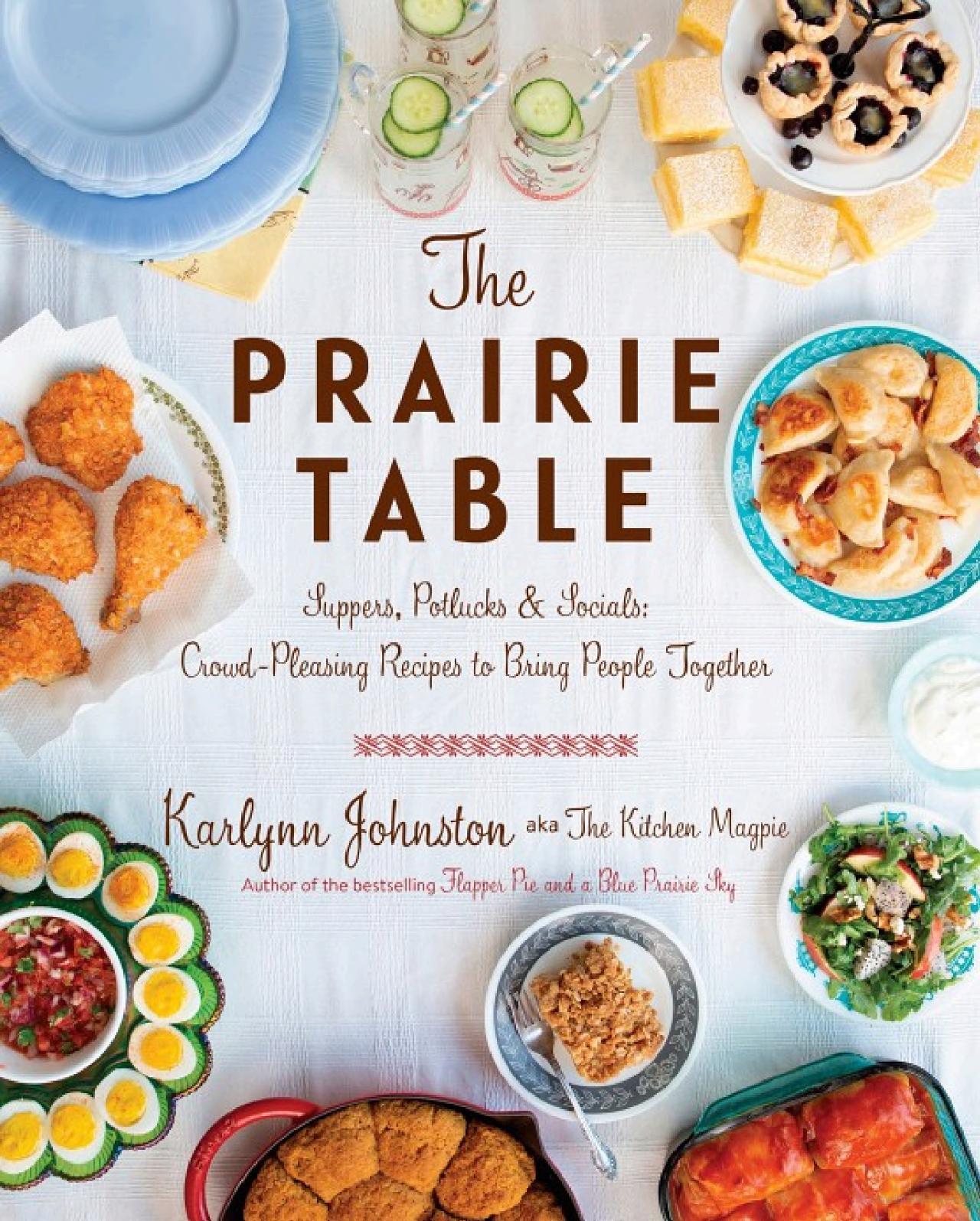 The Prairie Table Cookbook