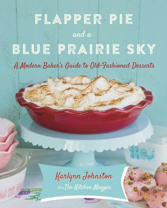 Flapper Pie and a Blue Prairie Sky Cookbook