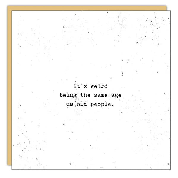 Cedar Mountain Card - Weird being the same age