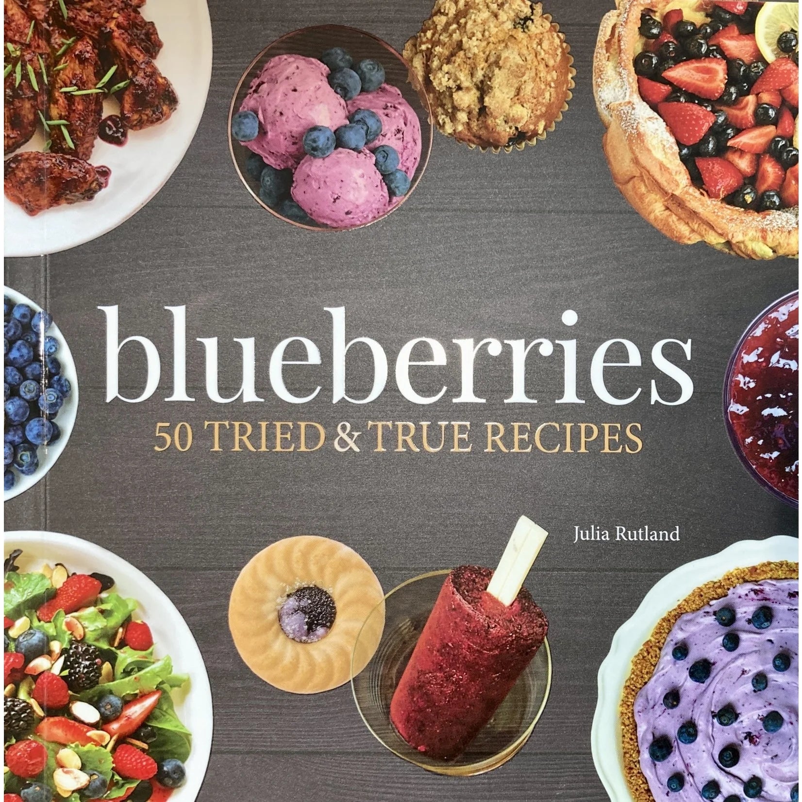 Blueberries - 50 Tried and True Recipes