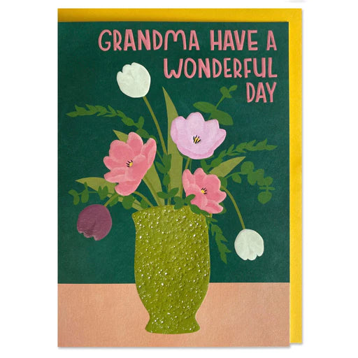 Card  -  Grandma, Have a Wonderful Day