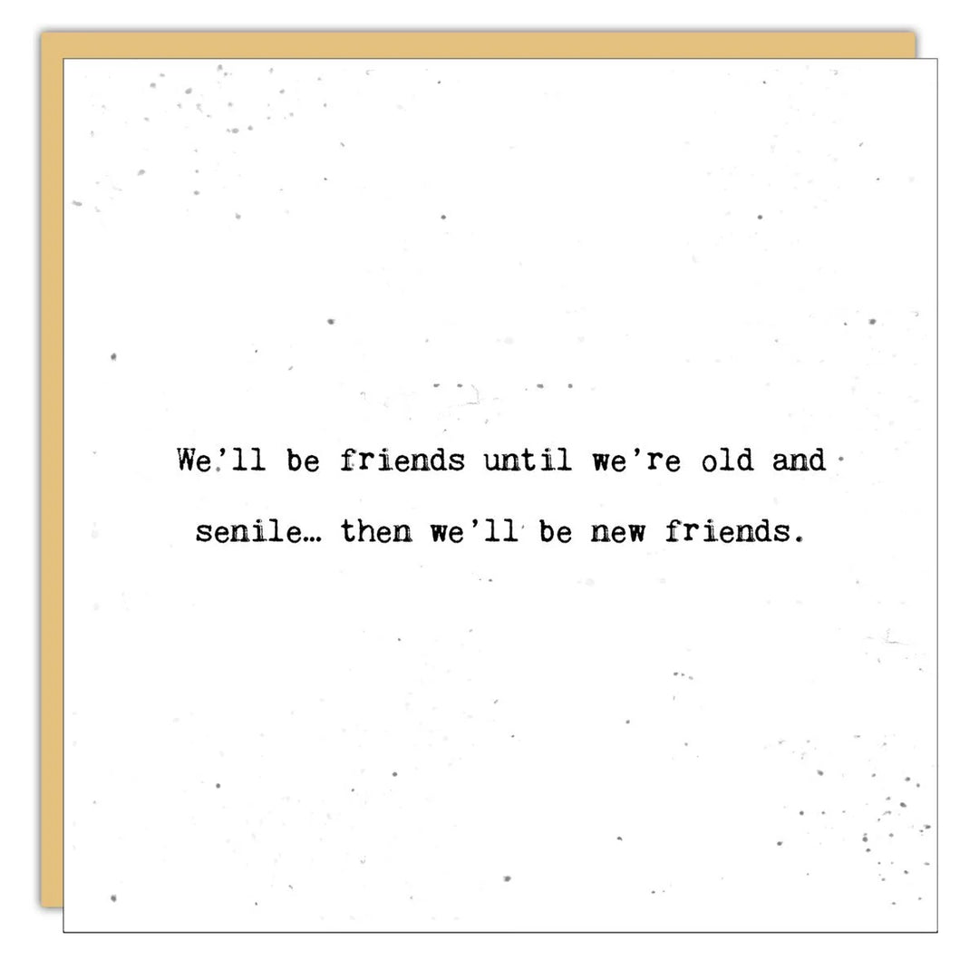 Cedar Mountain Studios We'll Be Friends Card